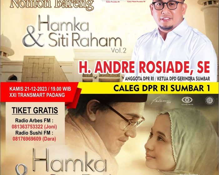 Andre Rosiade Ajak Warga Padang Nobar Film Hamka & Siti Raham Vol 2